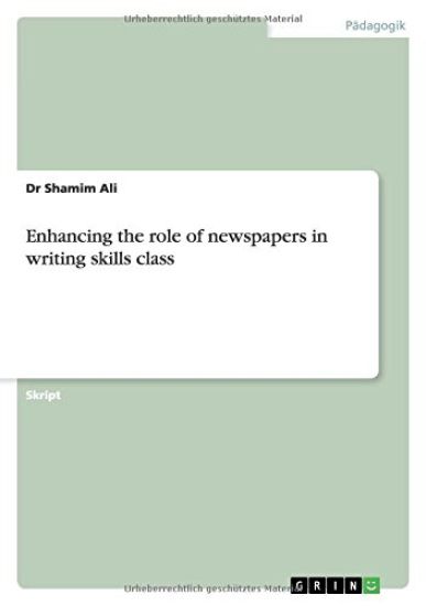 Enhancing the role of newspapers in writing skills class