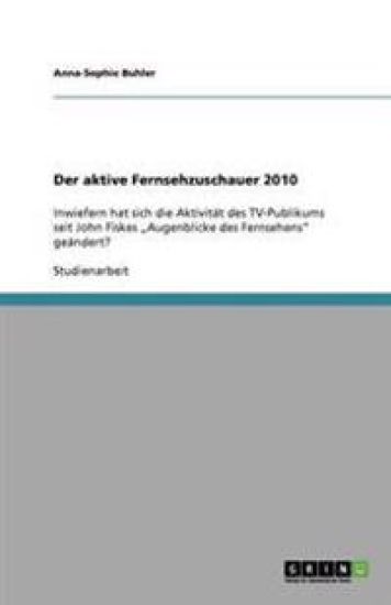 Der aktive Fernsehzuschauer 2010