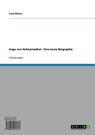 Hugo von Hofmannsthal - Eine kurze Biographie