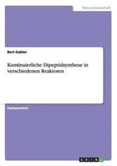 Kontinuierliche Dipeptidsynthese in verschiedenen Reaktoren