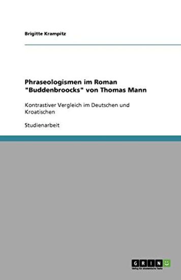 Phraseologismen im Roman "Buddenbroocks" von Thomas Mann