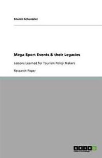 Mega Sport Events & their Legacies