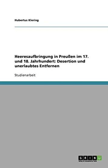 Heeresaufbringung in Preussen im 17. und 18. Jahrhundert
