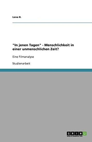 "In jenen Tagen" - Menschlichkeit in einer unmenschlichen Zeit?