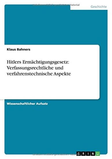 Hitlers Ermächtigungsgesetz