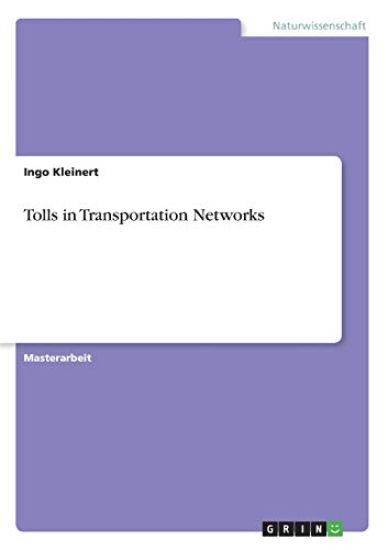 Tolls in Transportation Networks