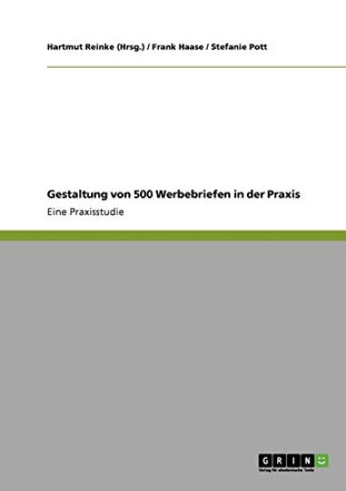 Gestaltung von 500 Werbebriefen in der Praxis