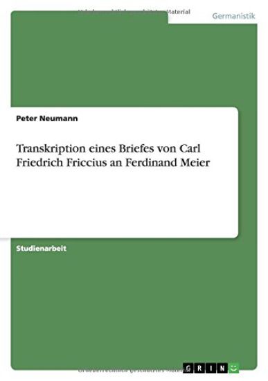 Transkription eines Briefes von Carl Friedrich Friccius an Ferdinand Meier