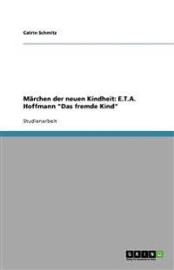 Marchen der neuen Kindheit