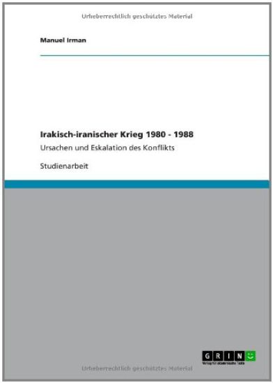 Irakisch-iranischer Krieg 1980 - 1988