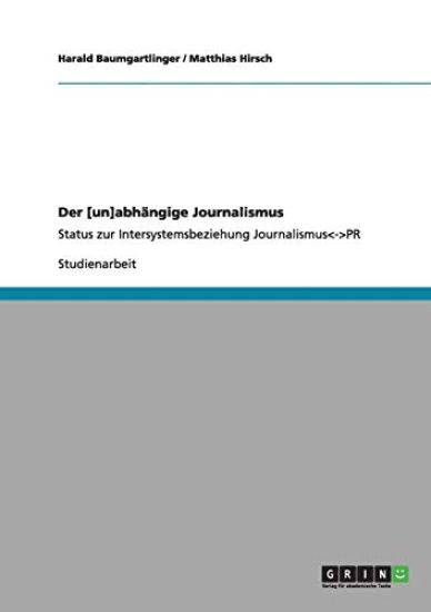 Der [un]abhängige Journalismus