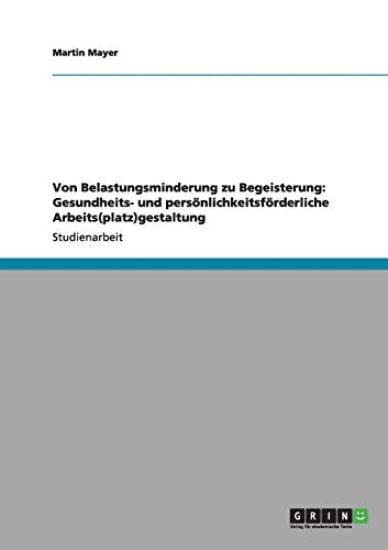Von Belastungsminderung zu Begeisterung