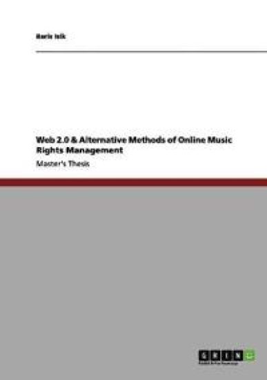 Web 2.0 & Alternative Methods of Online Music Rights Management