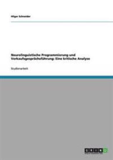 Neurolinguistische Programmierung und Verkaufsgesprächsführung