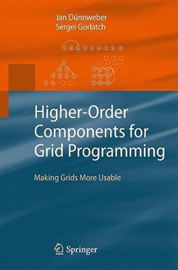 Higher-Order Components for Grid Programming
