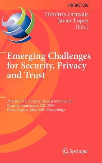 Emerging Challenges for Security, Privacy and Trust