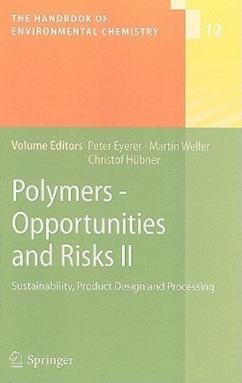 Polymers - Opportunities and Risks II
