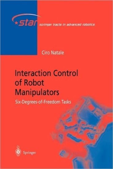 Interaction Control of Robot Manipulators