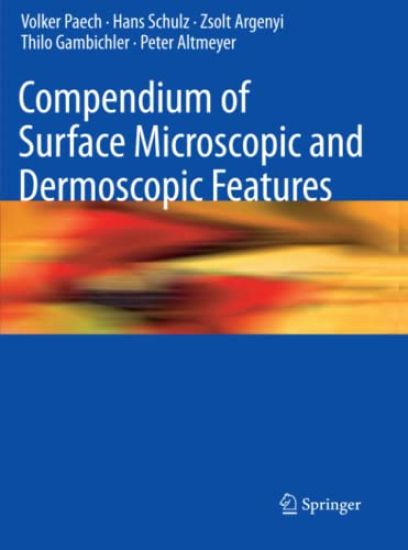 Compendium of Surface Microscopic and Dermoscopic Features