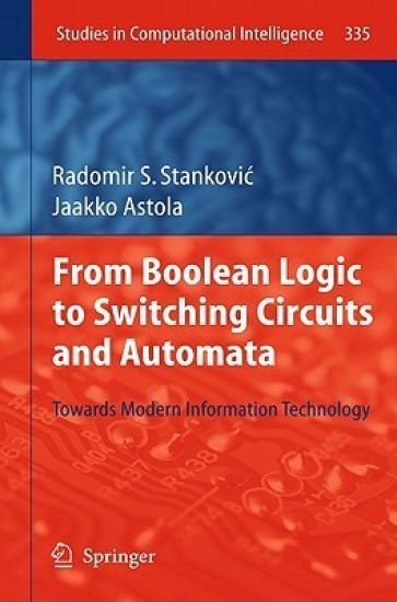 From Boolean Logic to Switching Circuits and Automata