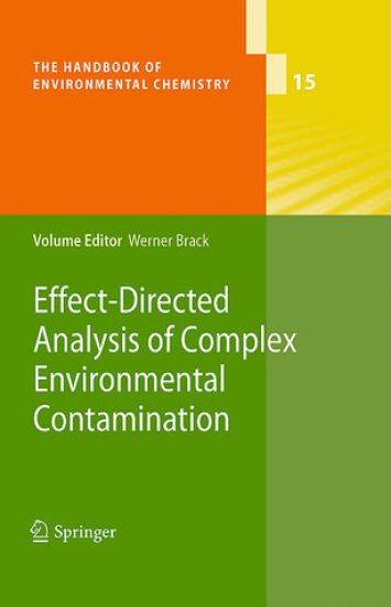 Effect-Directed Analysis of Complex Environmental Contamination