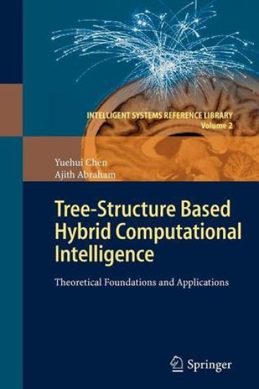Tree-Structure based Hybrid Computational Intelligence