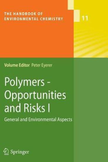 Polymers - Opportunities and Risks I