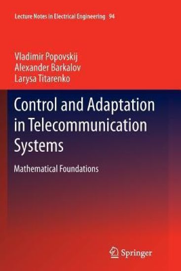 Control and Adaptation in Telecommunication Systems