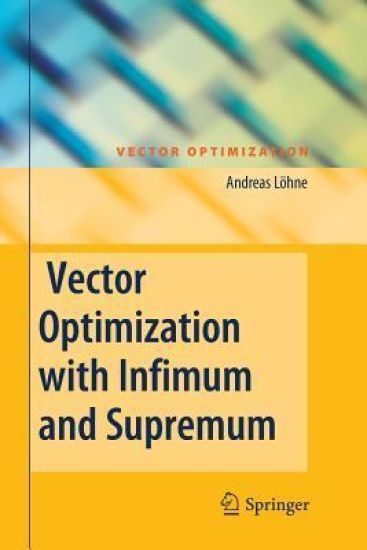 Vector Optimization with Infimum and Supremum