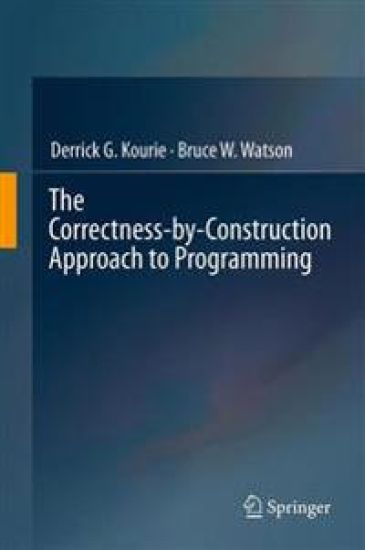 The Correctness-by-Construction Approach to Programming