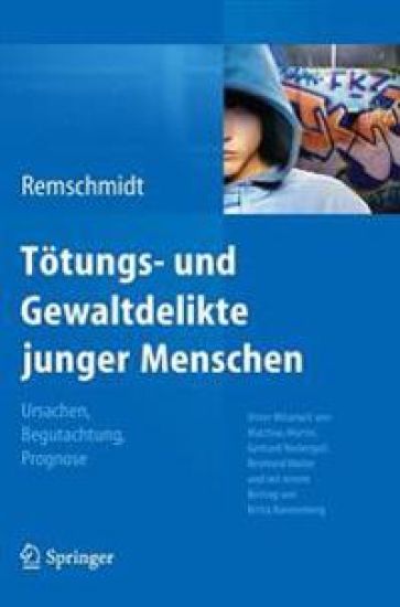 Tötungs- und Gewaltdelikte junger Menschen