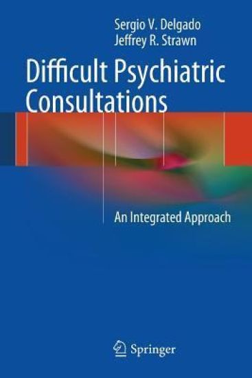 Difficult Psychiatric Consultations