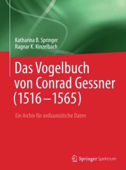Das Vogelbuch von Conrad Gessner (1516-1565)