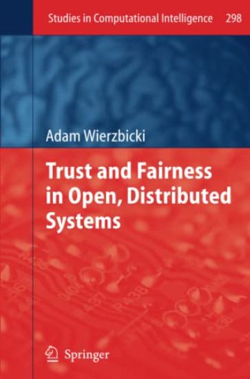 Trust and Fairness in Open, Distributed Systems