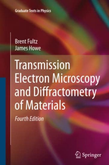 Transmission Electron Microscopy and Diffractometry of Materials