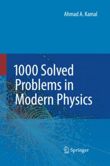 1000 Solved Problems in Modern Physics