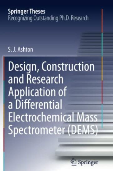 Design, Construction and Research Application of a Differential Electrochemical Mass Spectrometer (DEMS)