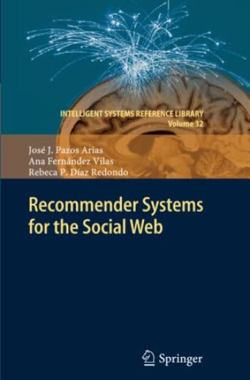 Recommender Systems for the Social Web