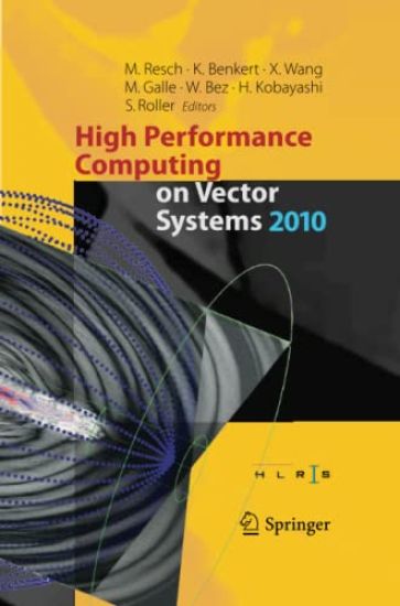 High Performance Computing on Vector Systems 2010