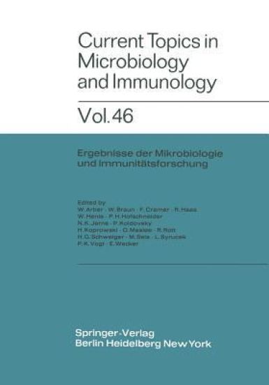 Current Topics in Microbiology and Immunology / Ergebnisse der Mikrobiologie und Immunitätsforschung