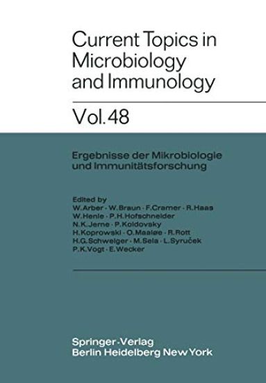 Current Topics in Microbiology and Immunology / Ergebnisse der Mikrobiologie und Immunitätsforschung