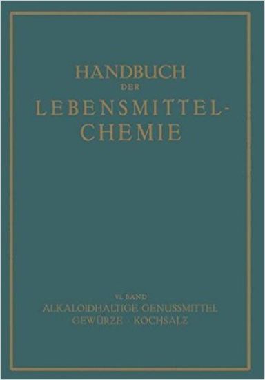 Alkaloidhaltige Genussmittel Gewürze · Kochsalz