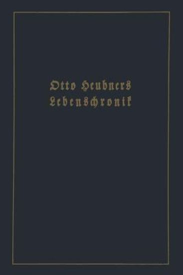 Otto Heubners Lebenschronik