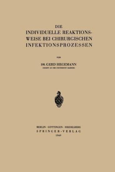 Die Individuelle Reaktionsweise bei Chirurgischen Infektionsprozessen