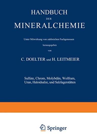 Sulfate, Chrom, Molybdän, Wolfram, Uran, Haloidsalze und Salzlagerstätten