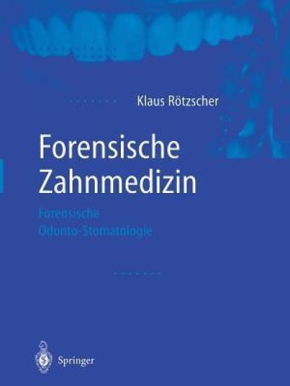 Forensische Zahnmedizin