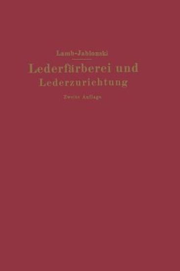 Lederfärberei und Lederzurichtung