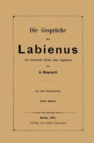 Die Gespräche des Labienus: die historische Kritik unter Augustus