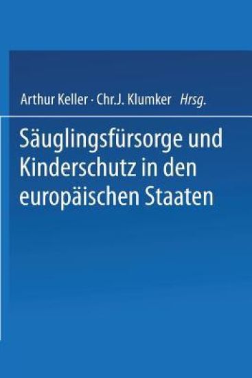 Säuglingsfürsorge und Kinderschutz in den europäischen Staaten