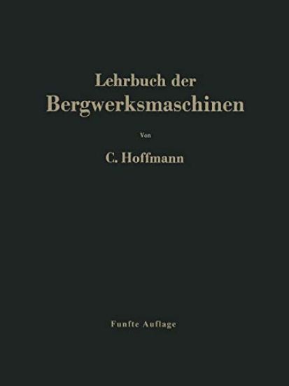 Lehrbuch der Bergwerksmaschinen